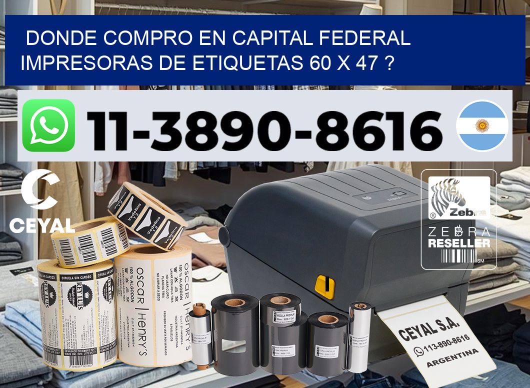 donde compro en capital federal impresoras de etiquetas 60 x 47 ?