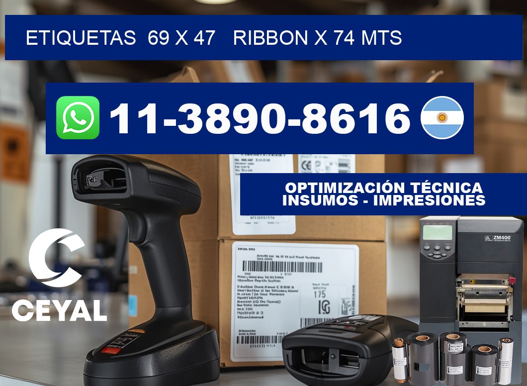 etiquetas  69 x 47   ribbon x 74 mts