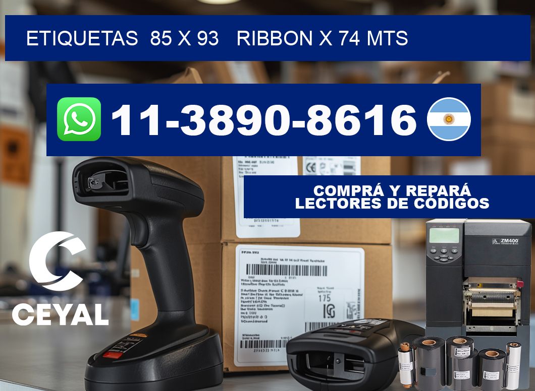 etiquetas  85 x 93   ribbon x 74 mts