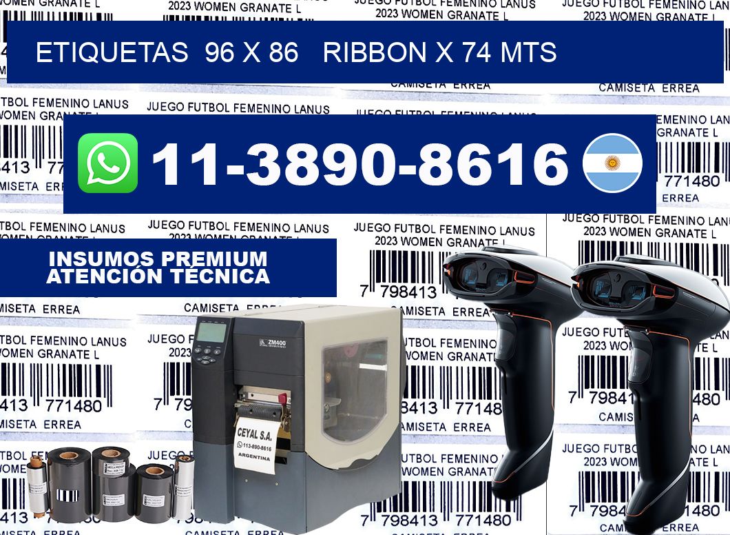 etiquetas  96 x 86   ribbon x 74 mts