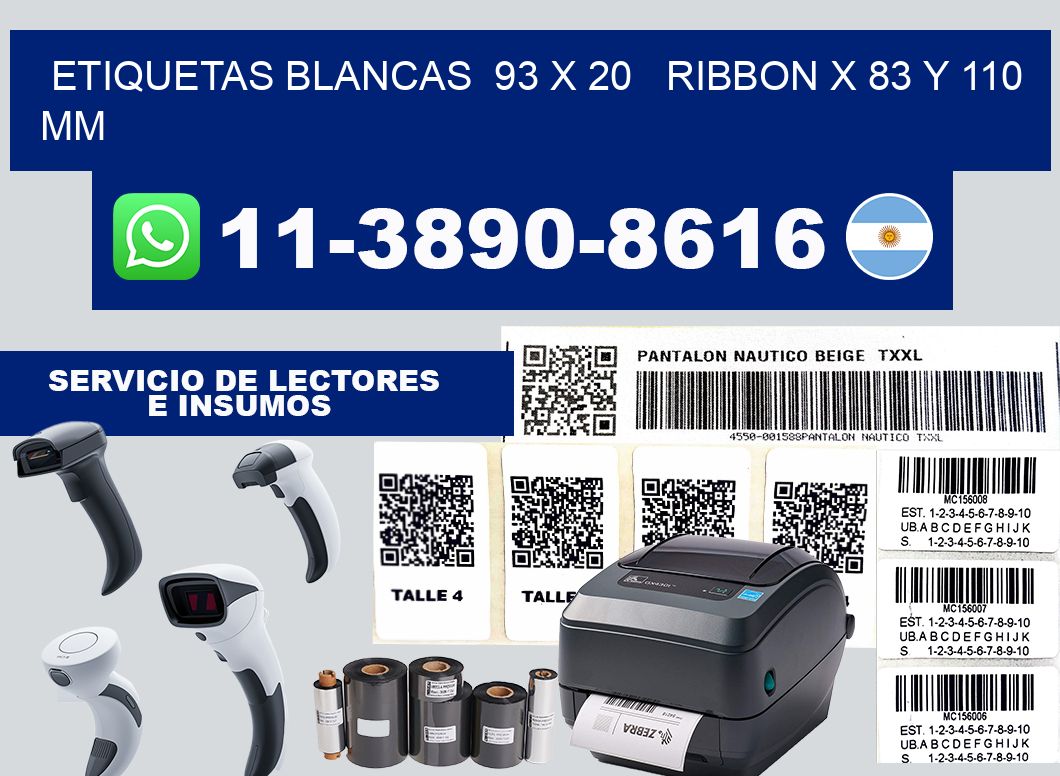 etiquetas blancas  93 x 20   ribbon x 83 y 110 mm
