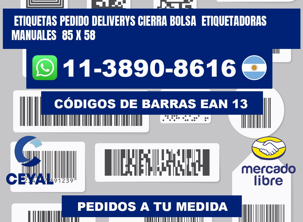 etiquetas pedido deliverys cierra bolsa  Etiquetadoras Manuales  85 x 58