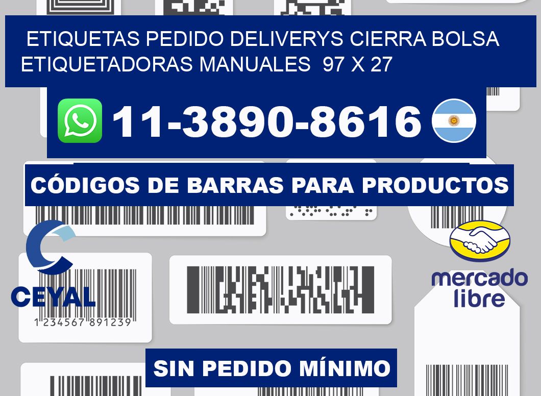 etiquetas pedido deliverys cierra bolsa  Etiquetadoras Manuales  97 x 27
