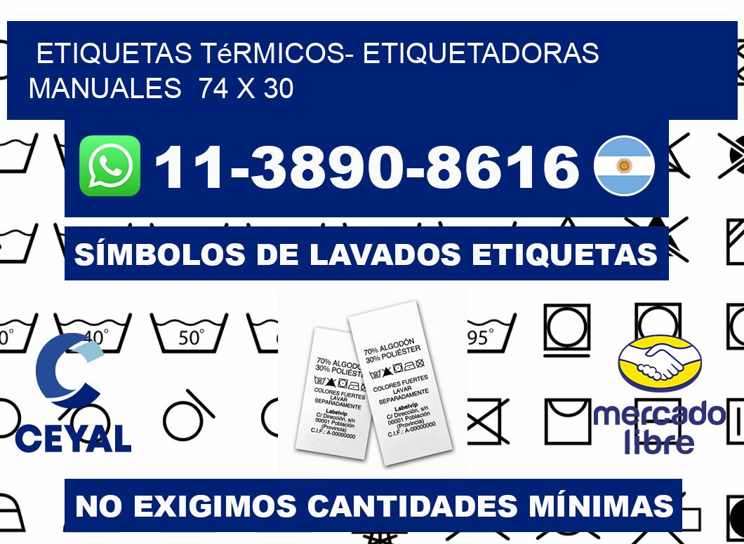 etiquetas térmicos- Etiquetadoras Manuales  74 x 30