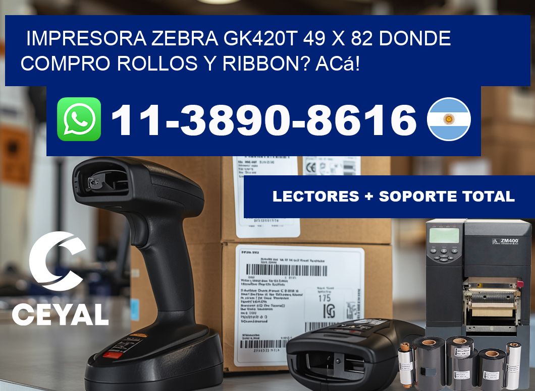 impresora zebra gk420t 49 x 82 Donde compro rollos y ribbon? Acá!