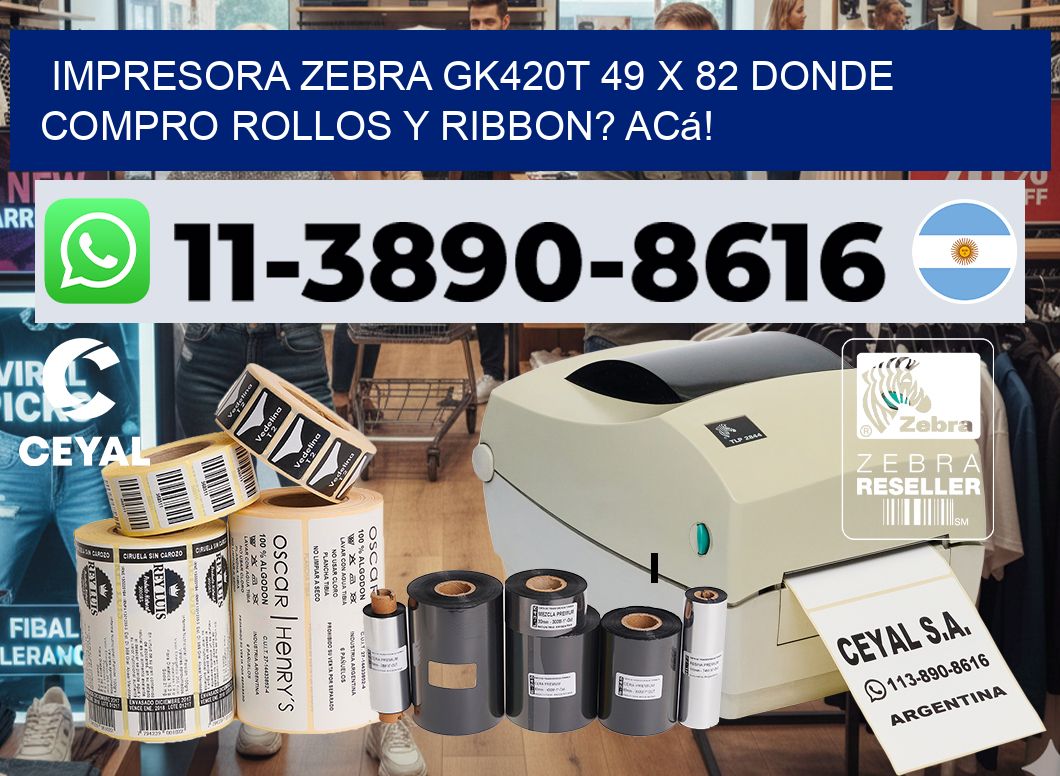 impresora zebra gk420t 49 x 82 Donde compro rollos y ribbon? Acá!