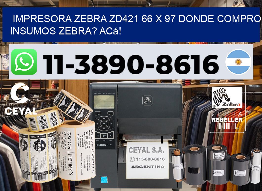 impresora zebra zd421 66 x 97 Donde compro insumos zebra? Acá!