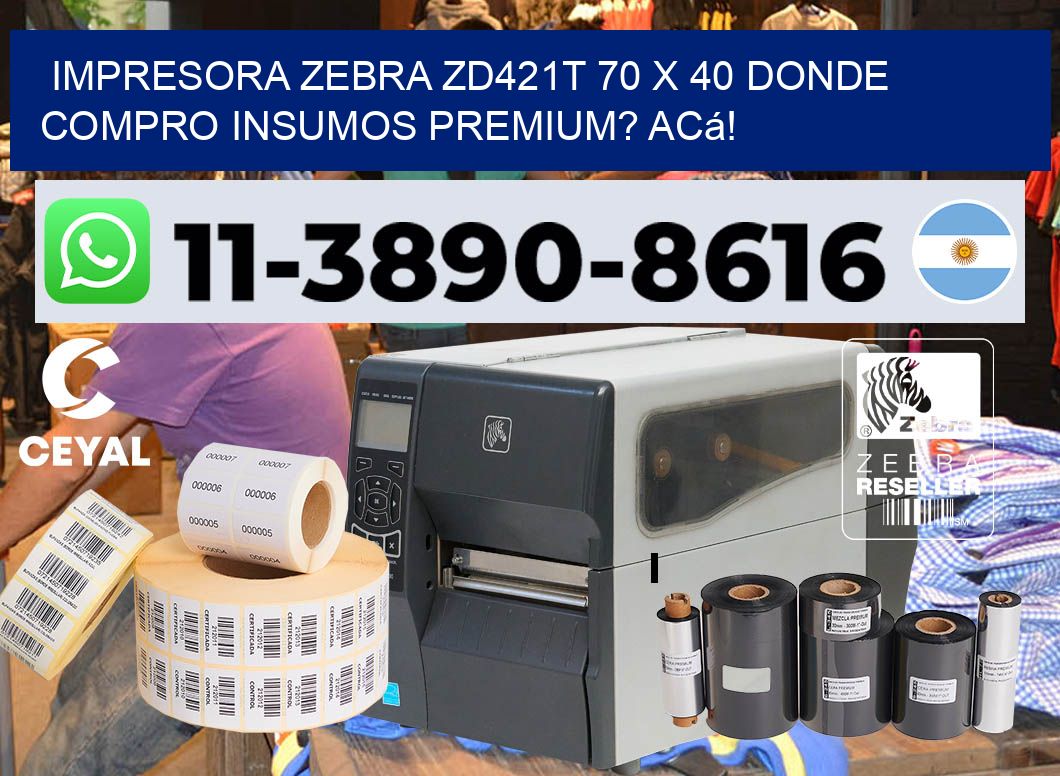 impresora zebra zd421t 70 x 40 Donde compro insumos premium? Acá!