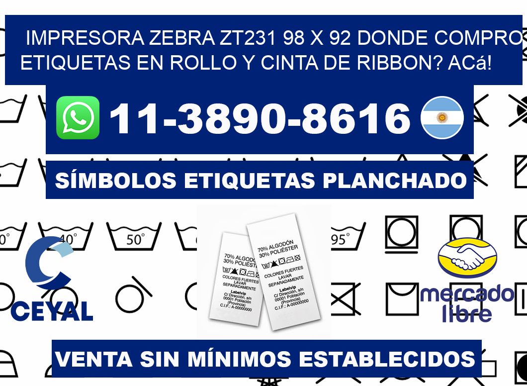 impresora zebra zt231 98 x 92 Donde compro etiquetas en rollo y cinta de ribbon? Acá!