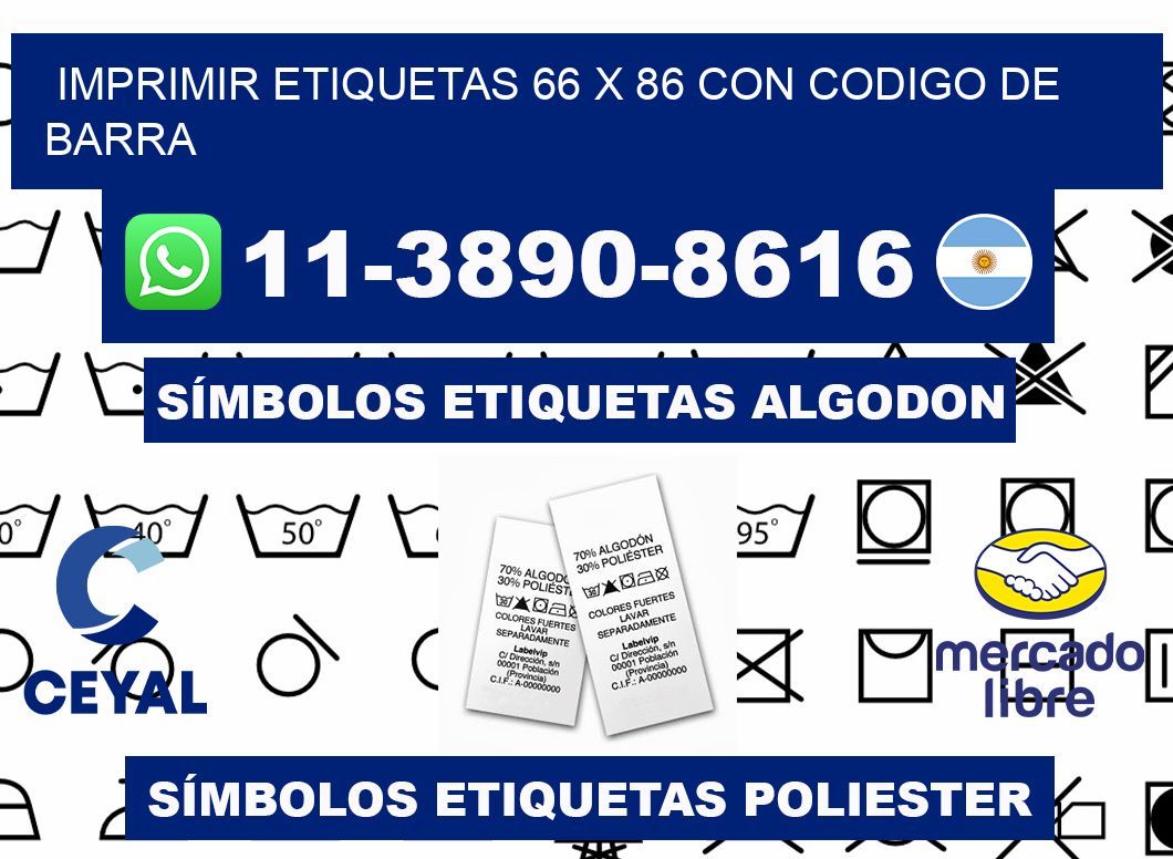 imprimir etiquetas 66 x 86 con codigo de barra