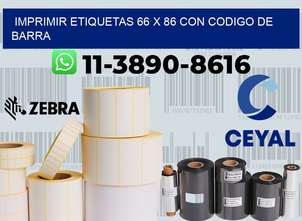 imprimir etiquetas 66 x 86 con codigo de barra
