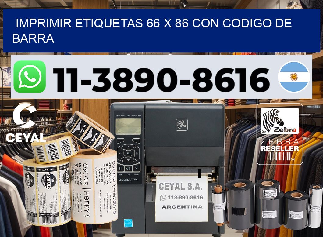 imprimir etiquetas 66 x 86 con codigo de barra