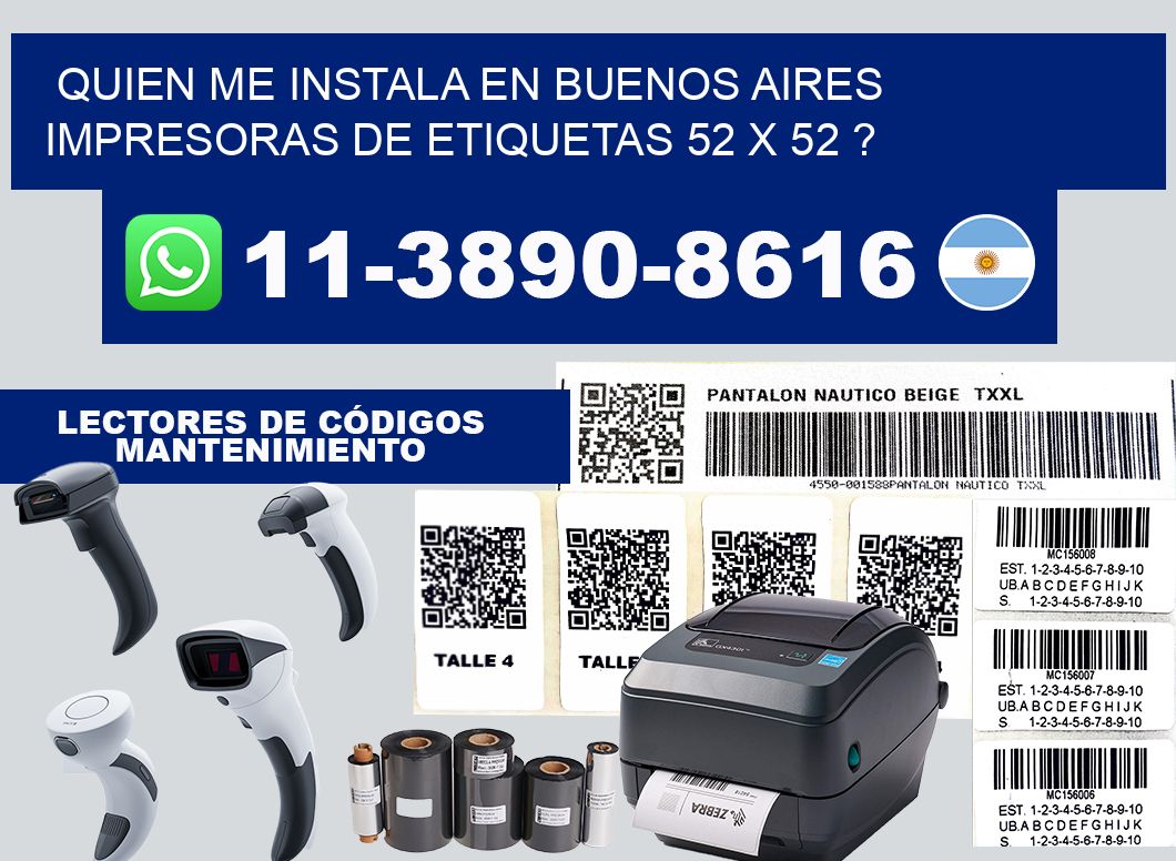 quien me instala en buenos aires impresoras de etiquetas 52 x 52 ?