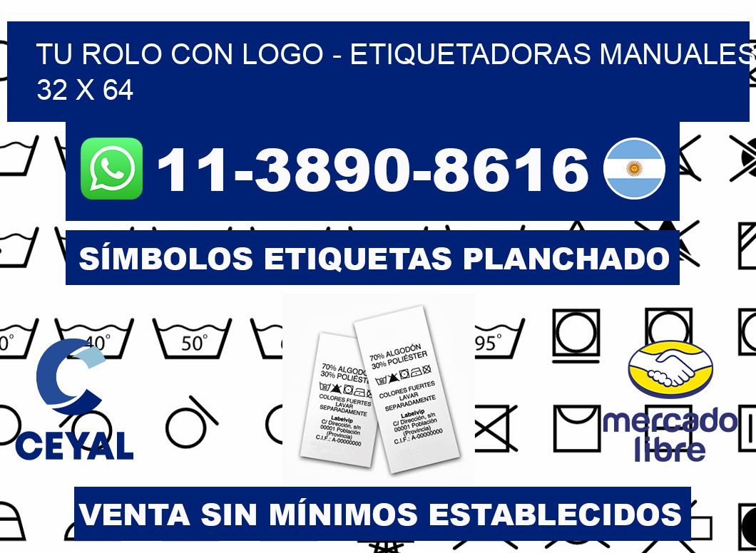 tu rolo con logo - Etiquetadoras Manuales  32 x 64