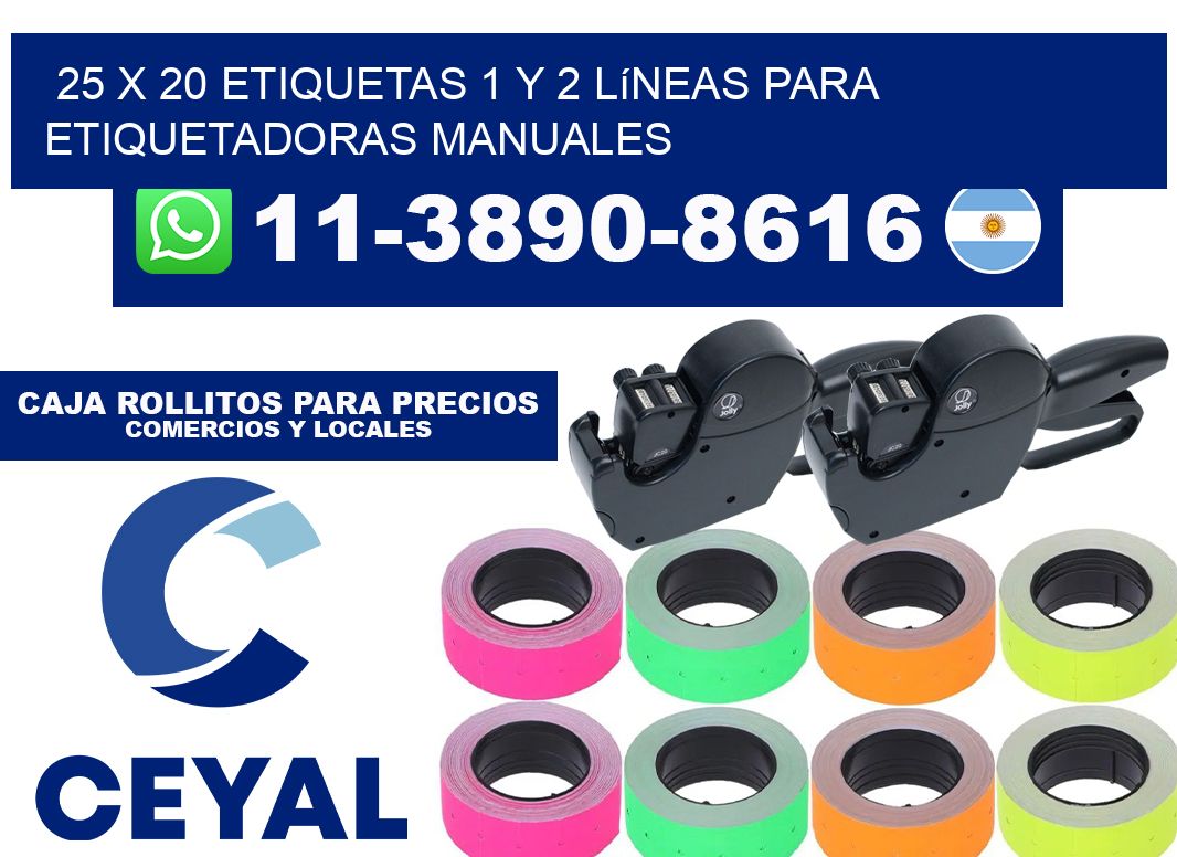 25 x 20 Etiquetas 1 y 2 líneas para etiquetadoras manuales
