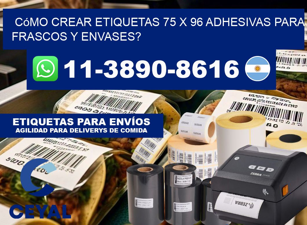 Cómo crear etiquetas 75 x 96 adhesivas para frascos y envases?