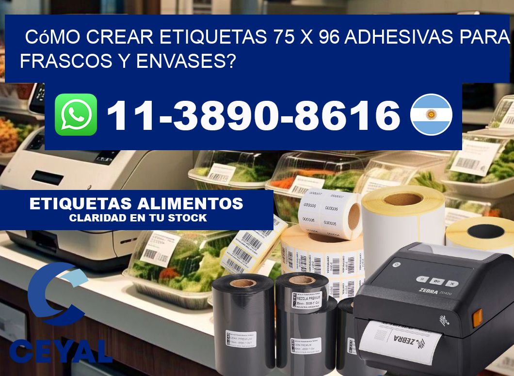 Cómo crear etiquetas 75 x 96 adhesivas para frascos y envases?