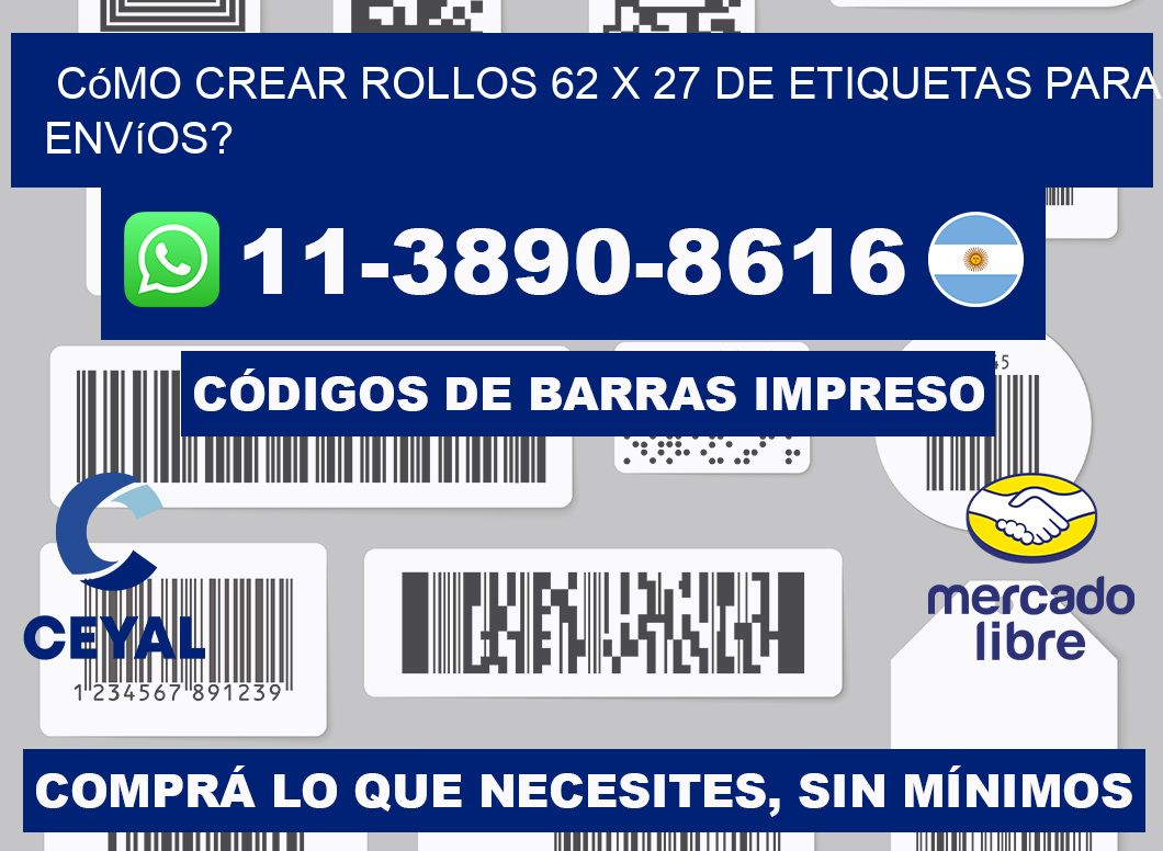 Cómo crear rollos 62 x 27 de etiquetas para envíos?