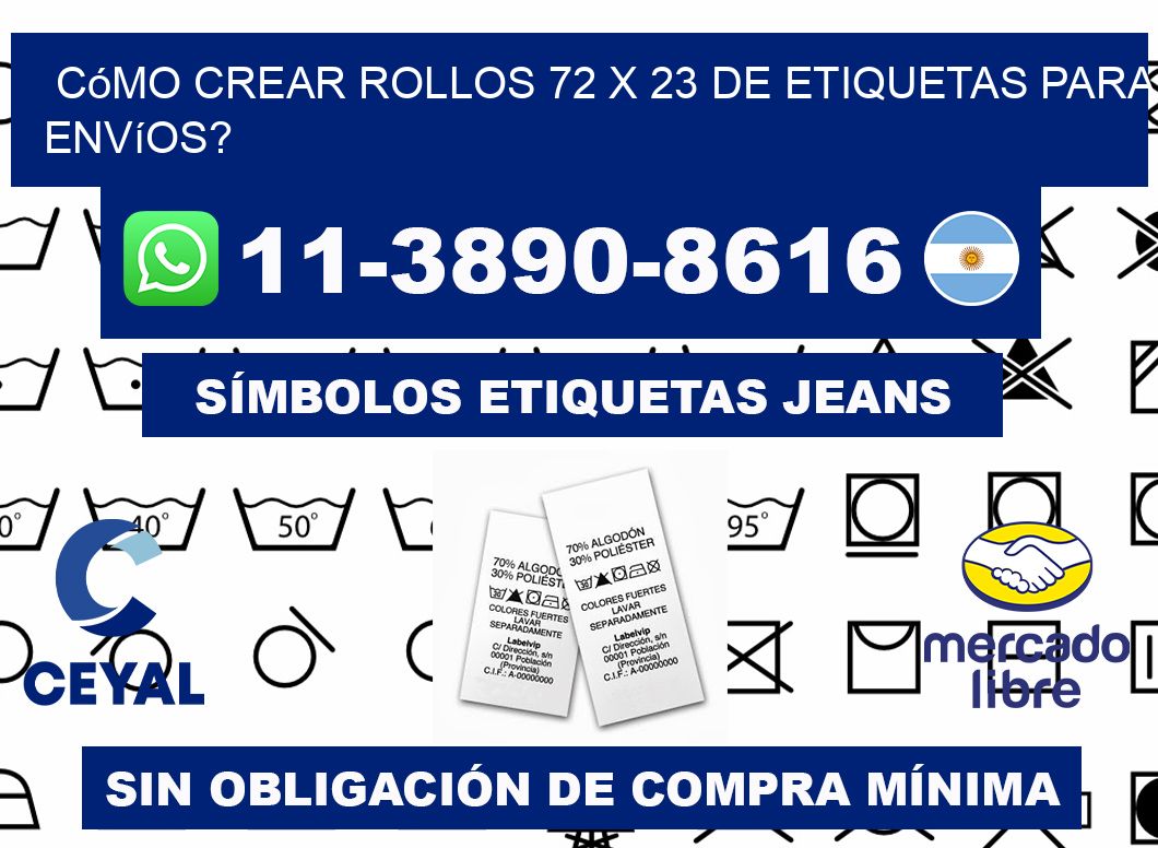 Cómo crear rollos 72 x 23 de etiquetas para envíos?