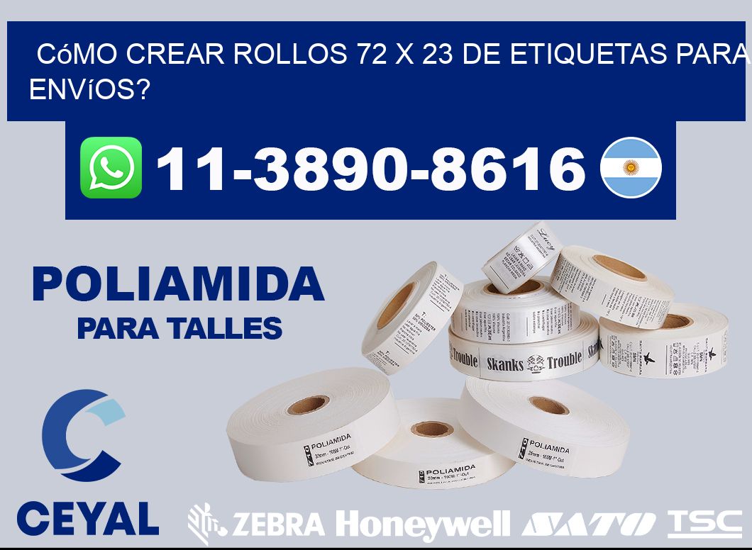 Cómo crear rollos 72 x 23 de etiquetas para envíos?