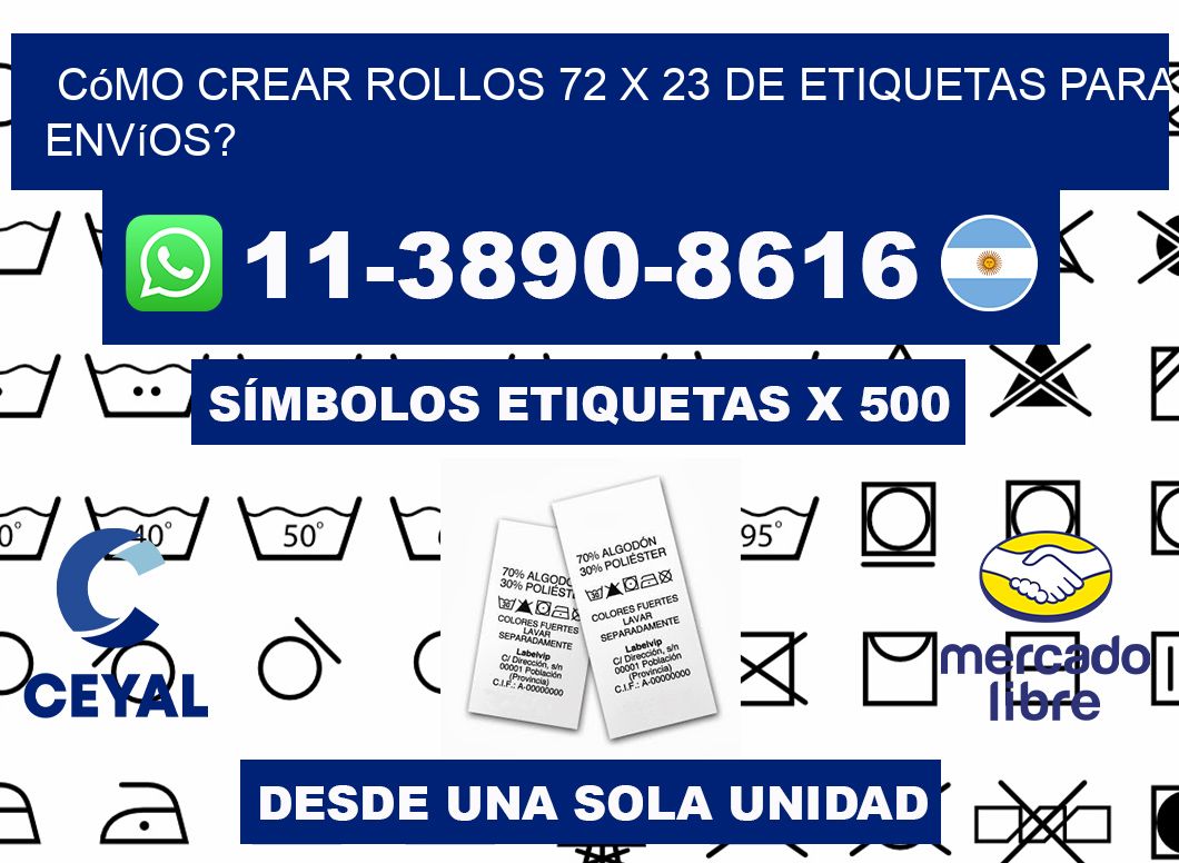 Cómo crear rollos 72 x 23 de etiquetas para envíos?