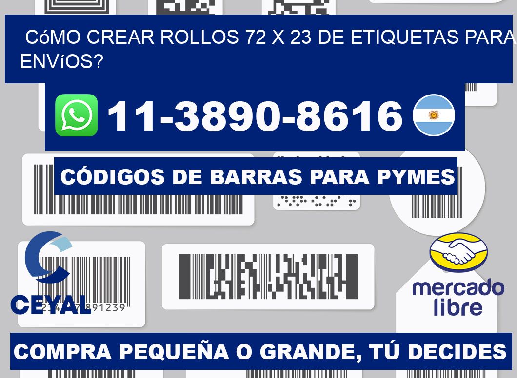 Cómo crear rollos 72 x 23 de etiquetas para envíos?
