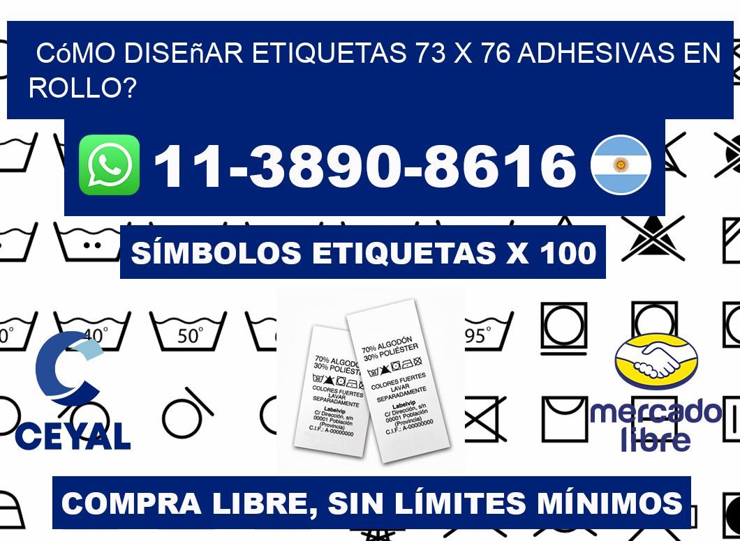 Cómo diseñar etiquetas 73 x 76 adhesivas en rollo?