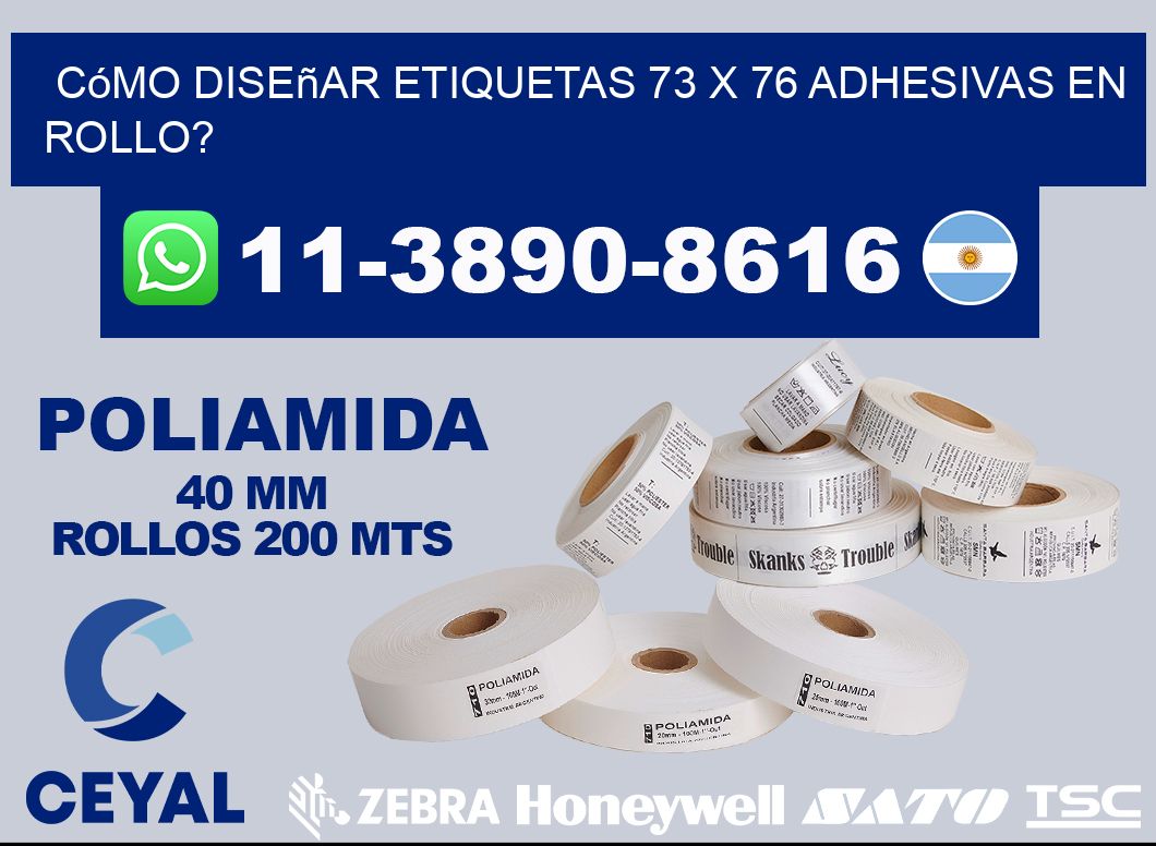 Cómo diseñar etiquetas 73 x 76 adhesivas en rollo?
