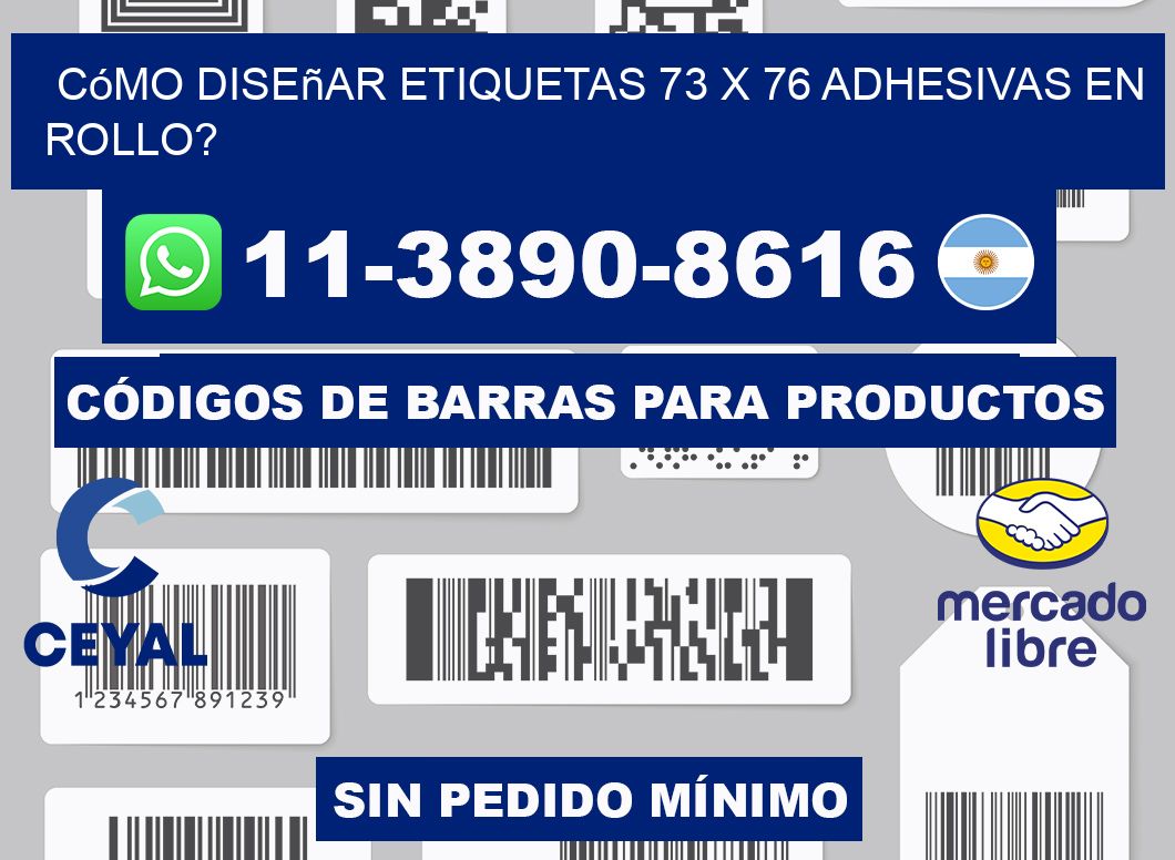Cómo diseñar etiquetas 73 x 76 adhesivas en rollo?