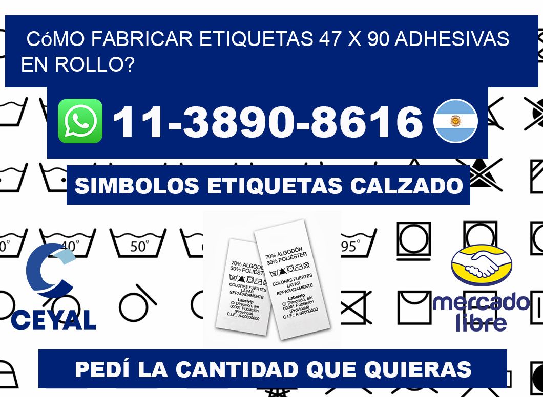 Cómo fabricar etiquetas 47 x 90 adhesivas en rollo?