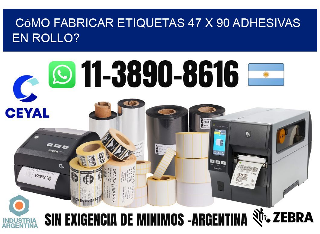 Cómo fabricar etiquetas 47 x 90 adhesivas en rollo?