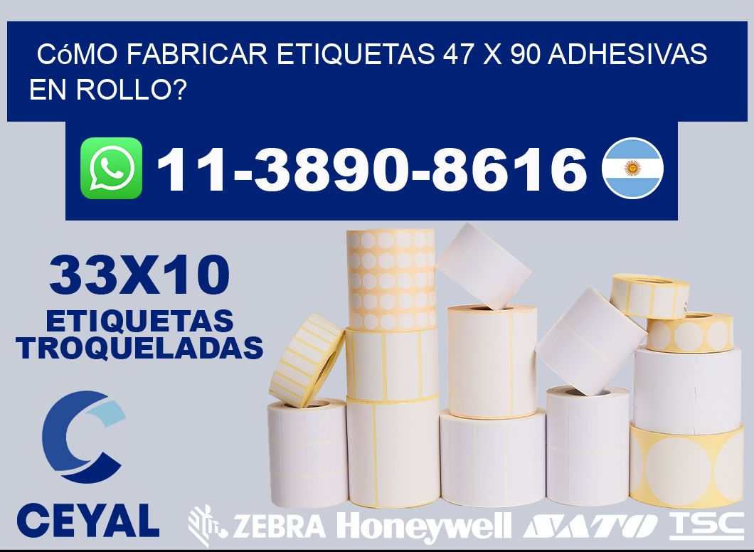 Cómo fabricar etiquetas 47 x 90 adhesivas en rollo?