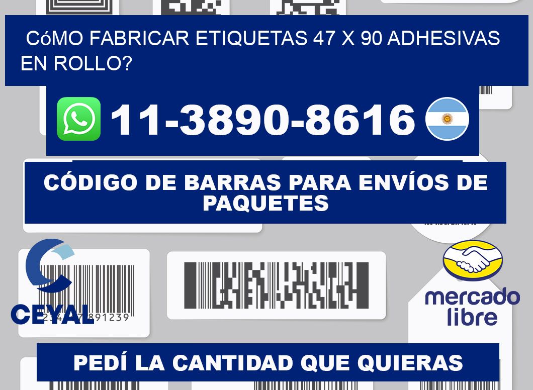 Cómo fabricar etiquetas 47 x 90 adhesivas en rollo?