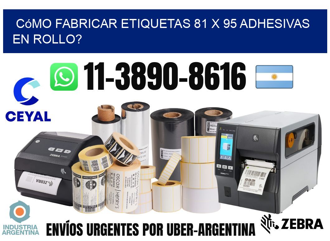 Cómo fabricar etiquetas 81 x 95 adhesivas en rollo?