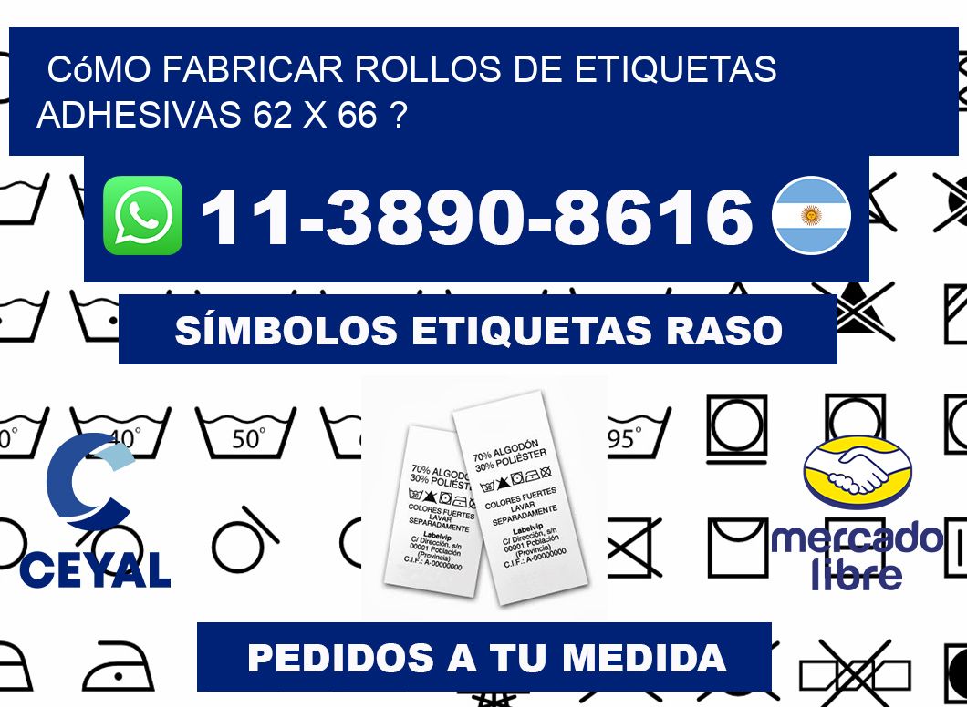Cómo fabricar rollos de etiquetas adhesivas 62 x 66 ?