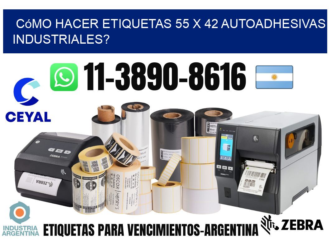 Cómo hacer etiquetas 55 x 42 autoadhesivas industriales?