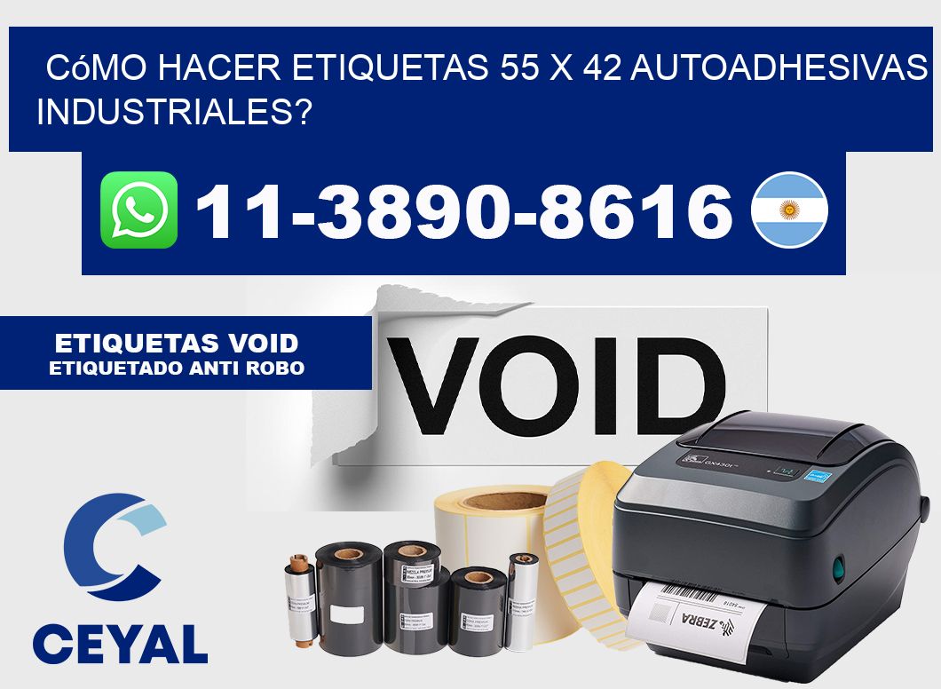 Cómo hacer etiquetas 55 x 42 autoadhesivas industriales?