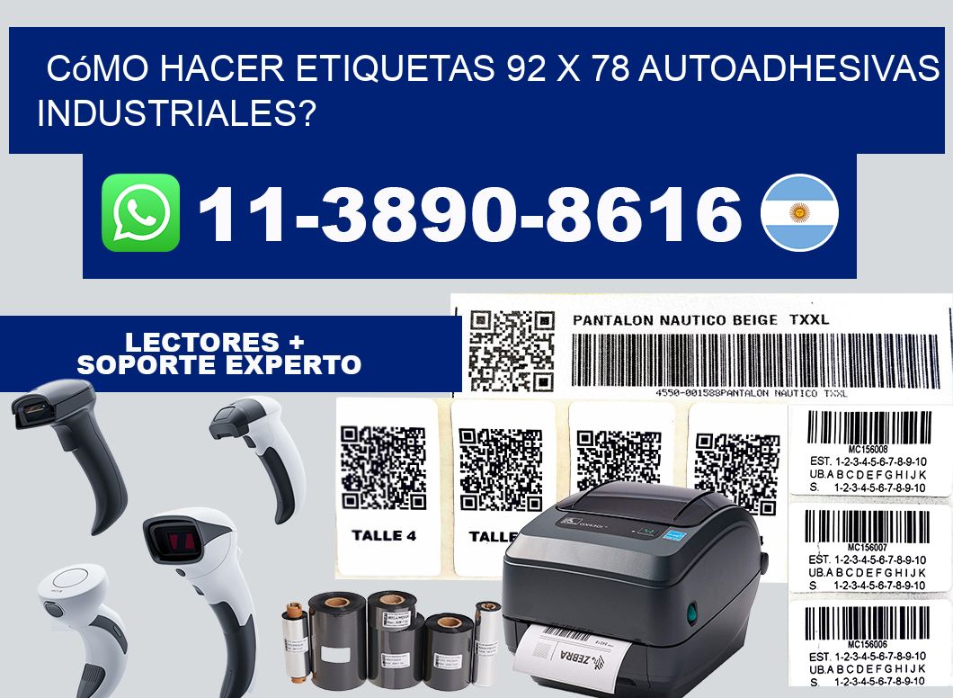 Cómo hacer etiquetas 92 x 78 autoadhesivas industriales?