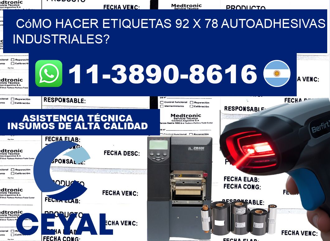 Cómo hacer etiquetas 92 x 78 autoadhesivas industriales?