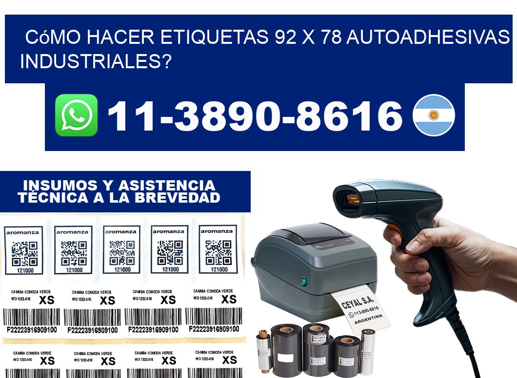 Cómo hacer etiquetas 92 x 78 autoadhesivas industriales?