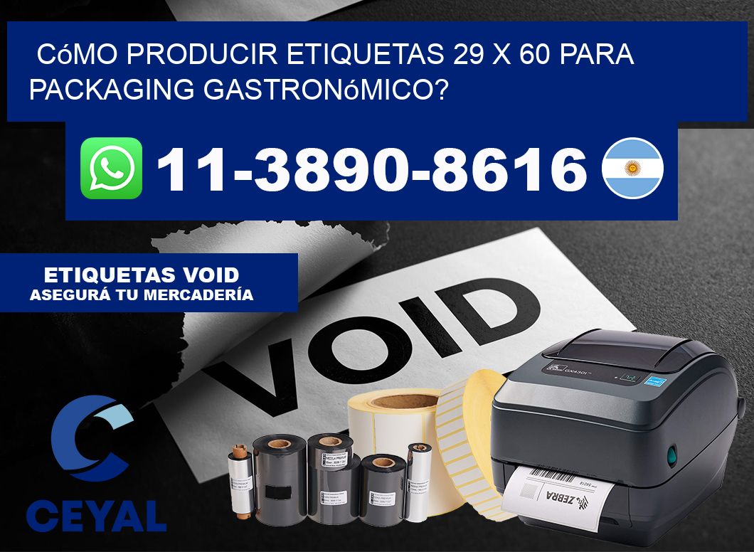 Cómo producir etiquetas 29 x 60 para packaging gastronómico?