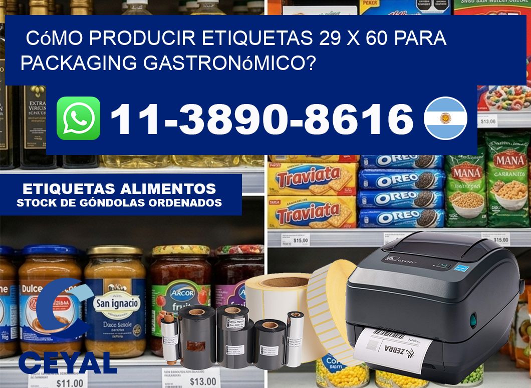 Cómo producir etiquetas 29 x 60 para packaging gastronómico?