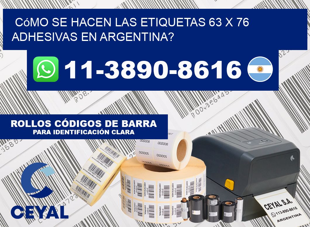 Cómo se hacen las etiquetas 63 x 76 adhesivas en Argentina?