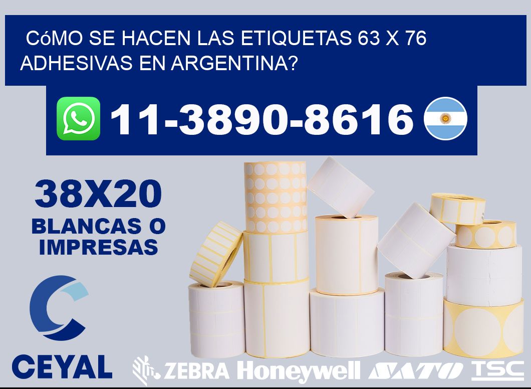 Cómo se hacen las etiquetas 63 x 76 adhesivas en Argentina?