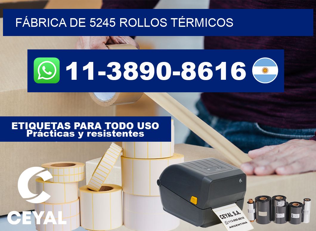 FÁBRICA DE 5245 ROLLOS TÉRMICOS
