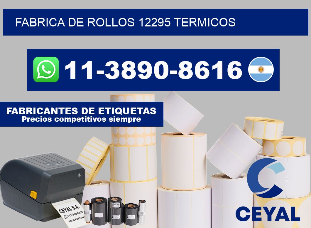 FABRICA DE ROLLOS 12295 TERMICOS