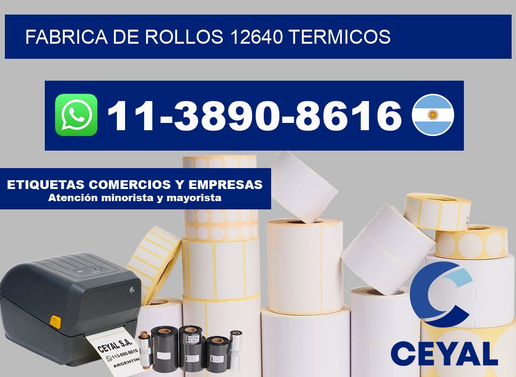 FABRICA DE ROLLOS 12640 TERMICOS