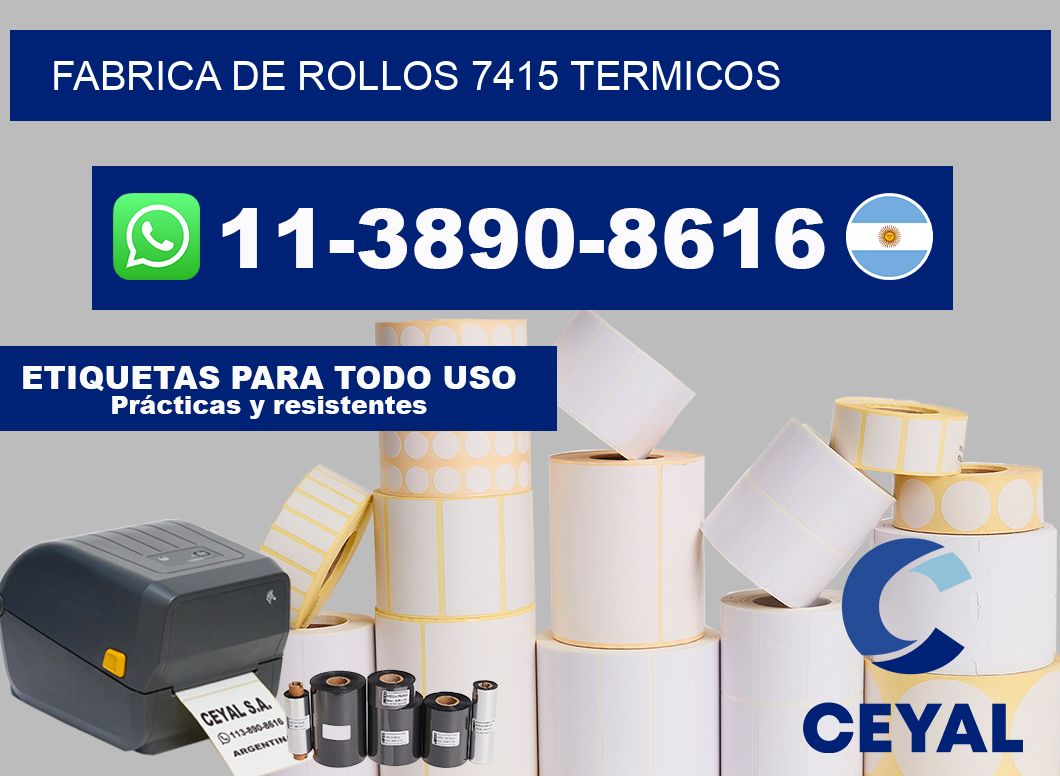 FABRICA DE ROLLOS 7415 TERMICOS