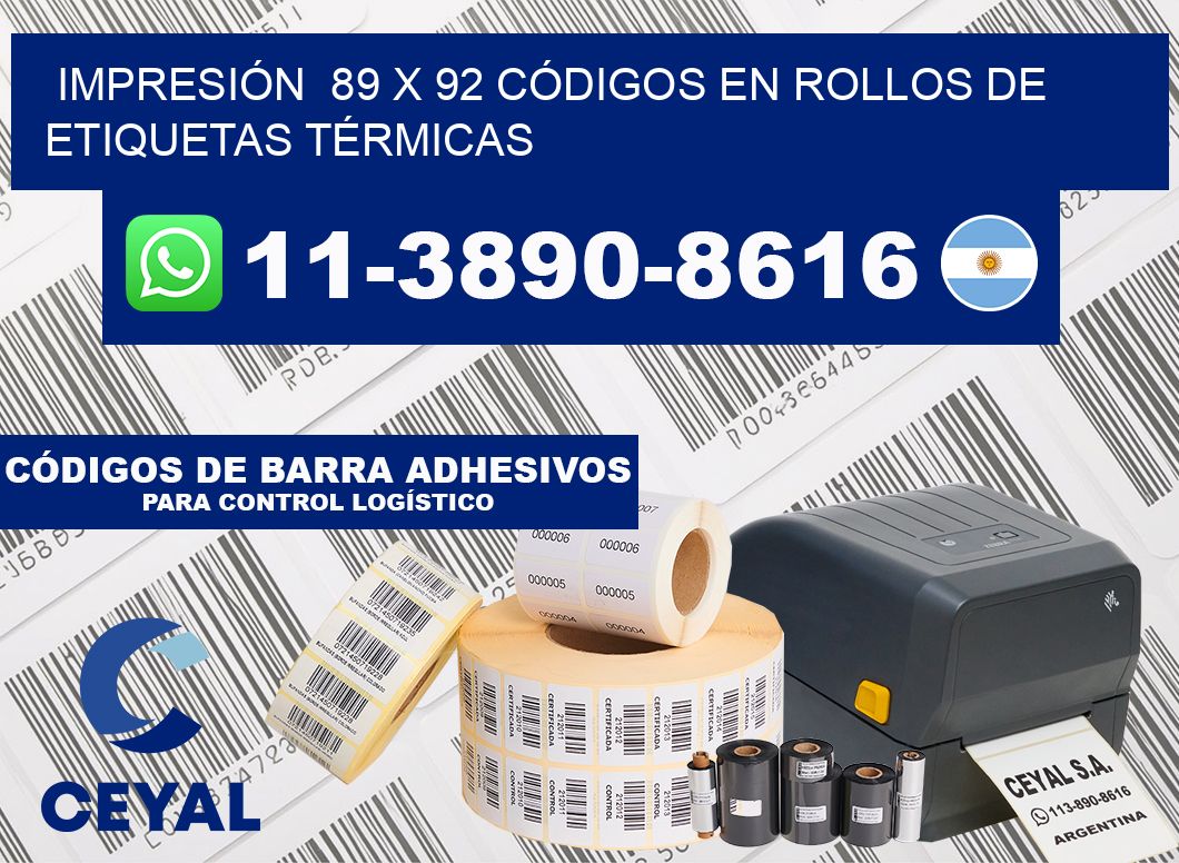 IMPRESIÓN  89 x 92 CÓDIGOS EN ROLLOS DE ETIQUETAS TÉRMICAS