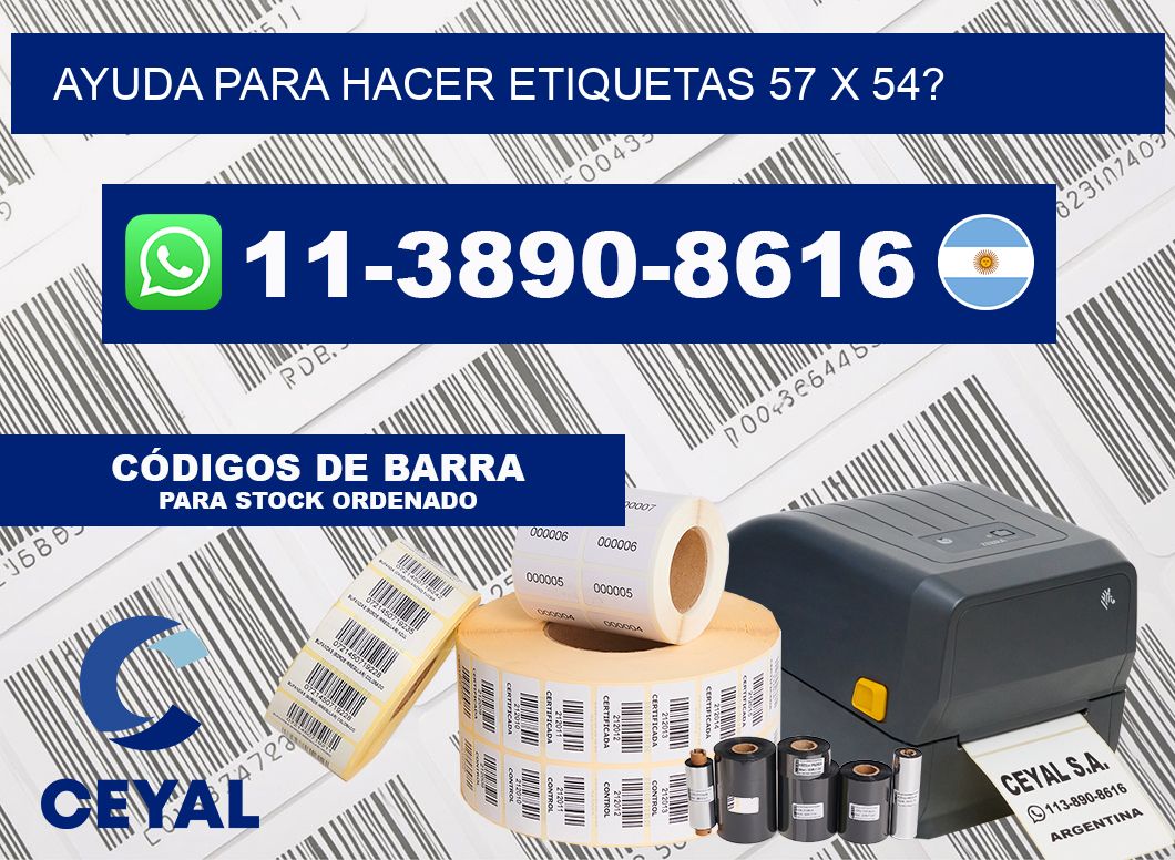 ayuda para hacer etiquetas 57 x 54?